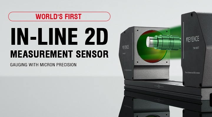 WORLD'S FIRST IN-LINE 2D MEASUREMENT SENSOR GAUGING WITH MICRON PRECISION