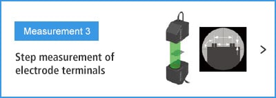 B-A-B- Measurement 3 Step measurement of electrode terminals