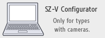 SZ-V Configurator Only for types with cameras.