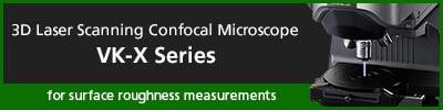 3D Laser Scanning Confocal Microscope for surface roughness measurements VK-X Series