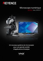 Série VHX-X1 Microscope numérique Catalogue