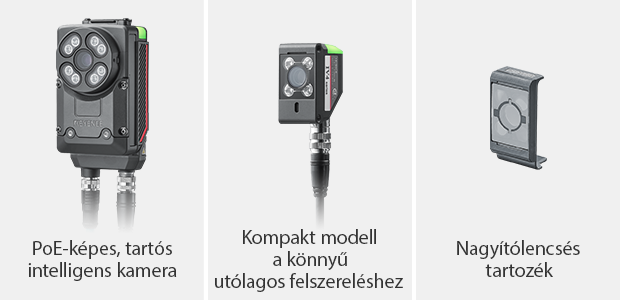 PoE-képes, tartós intelligens kamera / Kompakt modell a könnyű utólagos felszereléshez / Nagyítólencsés tartozék